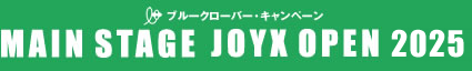 MAIN STAGE JOYX OPEN 2023